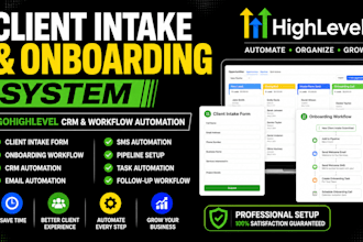 build gohighlevel client intake form ghl onboarding and crm automation