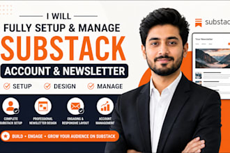 fully setup substack account manage substack newsletter design substack setup