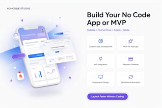 build custom no code app mvp using bubble adalo flutterflow or glide