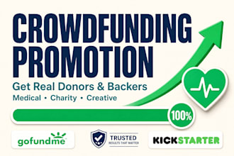 do crowdfunding promotion for your kickstarter, gofundme, indiegogo campaign