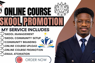 do skool community setup, skool course creation,  course promotion, skool manage