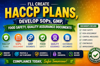 create haccp plans, develop sops, gmp, food safety, quality assurance documents
