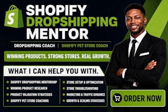 shopify dropshipping mentor, dropshipping coach and your shopify pet store coach