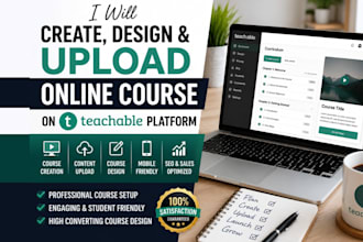 create, design and upload online course on teachable