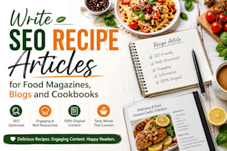 write SEO recipe articles for food magazines blogs and cookbooks