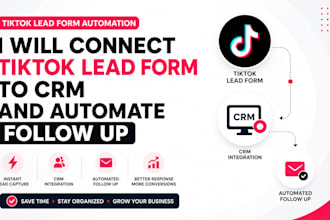 connect tiktok lead form to CRM and automate follow up