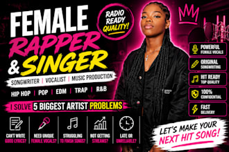 deliver female rap vocals, rap songwriting and rap feature for your song