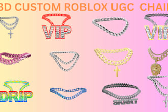 create 3d custom roblox ugc chain, necklace and accessories