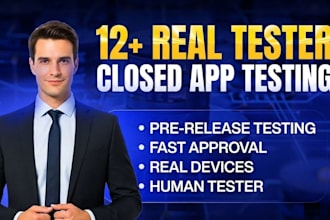 provide 12 testers for google play console testing for 12 testers, 20 testers
