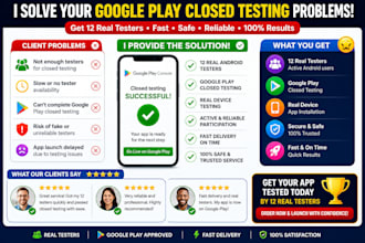 provide 12 testers for google play closed testing and android app testing
