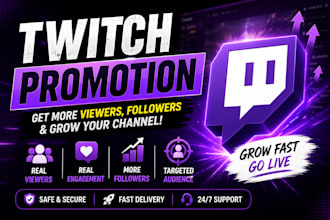 promote your twitch channel to gain real viewers, followers, and engagement