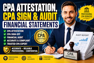 done CPA attestation, CPA sign and audit financial statements