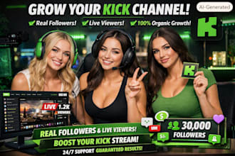 grow your kick channel with real followers, live viewers