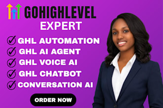 be your go high level expert for ghl automation ai agent ghl crm ghl chatbot