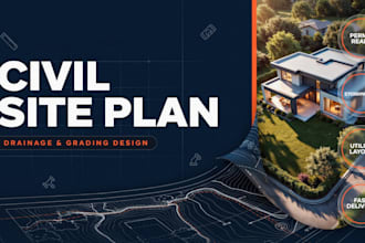 design civil site plan, grading, drainage and erosion control