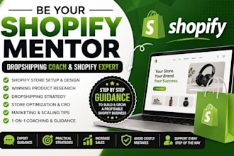 be your shopify mentor dropshipping coach and shopify expert