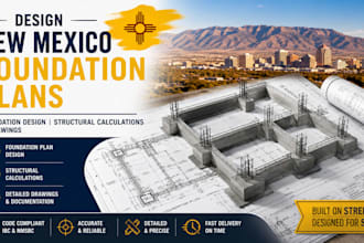 design foundation plans, foundation design, structural calculation  new mexico