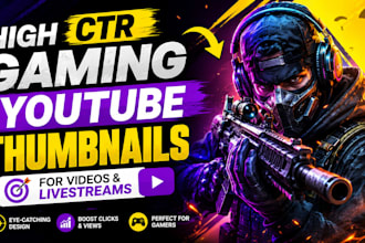 design high CTR gaming youtube thumbnails for videos and live streams