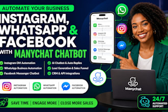 automate instagram, whatsapp, and facebook with manychat chatbot