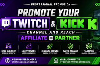 promote your twitch and kick channel and reach affiliate or partner
