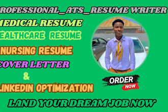 craft a medical, healthcare, nursing, ats and resume writing