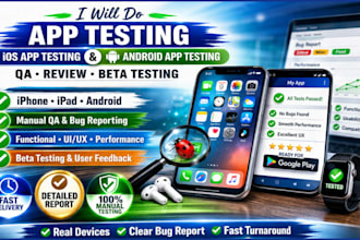 test and review android app ios app game app mobile app qa testing app review