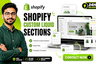 develop shopify custom sections, liquid, bug fixes and favicon setup