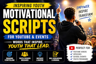 write inspiring youth motivational scripts for youtube and events