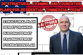 do structural, framing, and foundation plans for residential, commercial permit