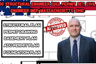 do structural engineer full permit set, civil engineer mep, massachusetts, ohio