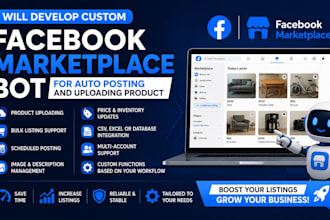 develop custom facebook marketplace bot for auto posting and products uploading