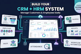 develop custom CRM hrm software for employee and customer management