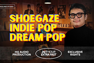 produce and remake shoegaze, indie pop dream pop music