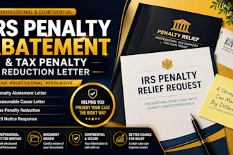 write an irs penalty abatement and tax penalty reduction letter