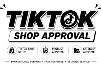 help with tiktok shop setup, product approval and category approval