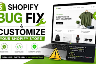 fix shopify bugs and customize your shopify store