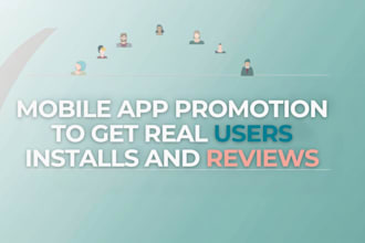 do mobile app promotion, ios app promotion, android app installs, game prom0tion