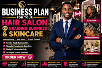 write a business plan for your hair saloon or branding business and skincare