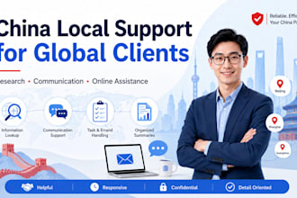 provide china research and virtual assistant services