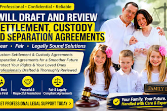 draft and review settlement, custody and separation agreements