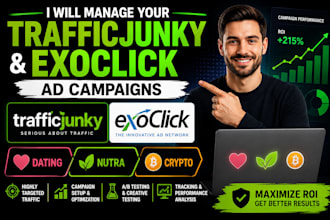 manage your trafficjunky and exoclick ad campaigns for dating nutra crypto offer