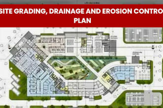 be your engineer for designing site grading drainage and erosion control plan