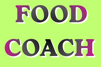 be your food coach for healthy eating and better habits
