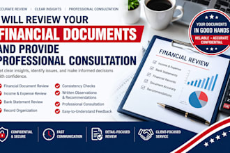 review your financial documents and provide professional consultation