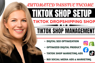 setup tiktok shop,tiktok shop ads,tiktok dropshipping, manage tiktok, fix tiktok