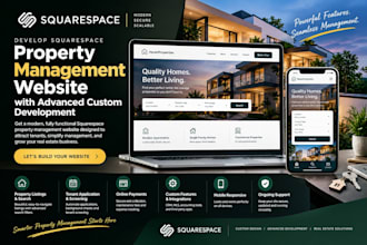 develop squarespace property management website with advanced custom development