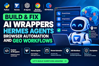 fix ai wrappers hermes agents browser automation grok ai agent and GEO workflows