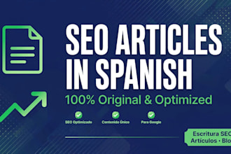 write SEO optimized articles in spanish from 500 to 1000 words