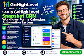 setup gohighlevel snapshot CRM workflows forms calendars automation system