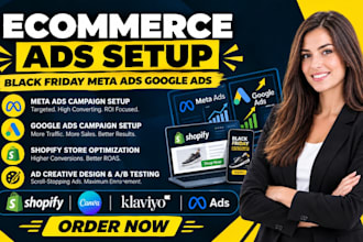 set up black friday meta ads, facebook ads and ecommerce ad creatives google ads